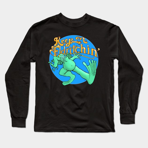 Keep On Eldrtichin' Blue Cirlce Long Sleeve T-Shirt by Cryptids-Hidden History
